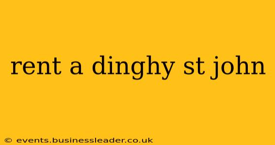 rent a dinghy st john