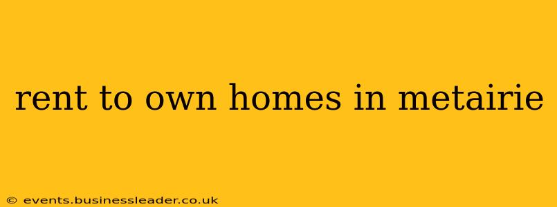 rent to own homes in metairie