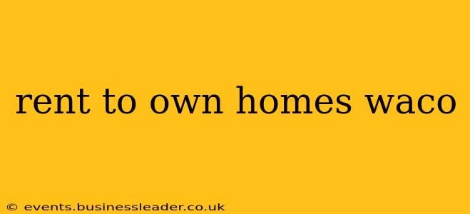 rent to own homes waco