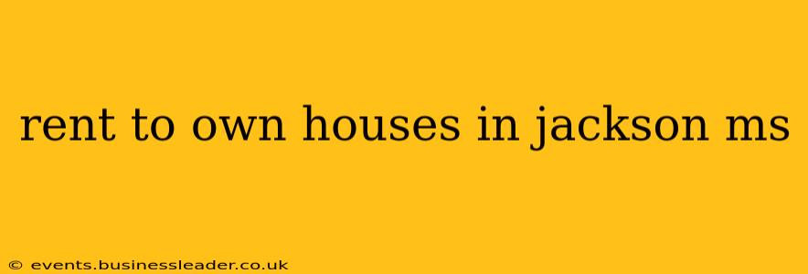 rent to own houses in jackson ms
