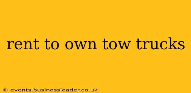rent to own tow trucks