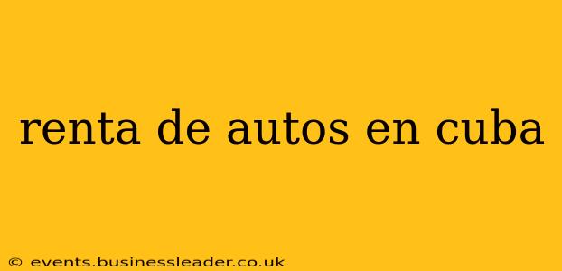 renta de autos en cuba