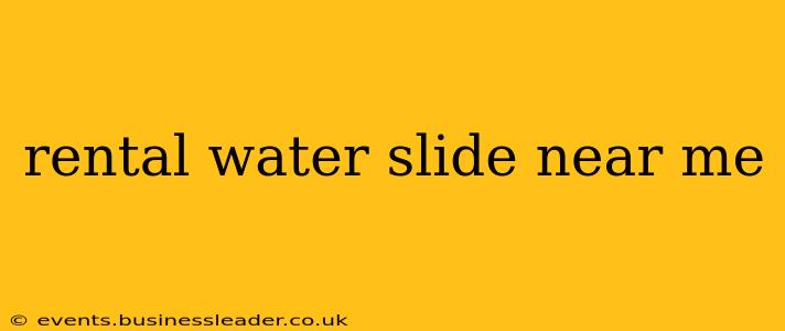 rental water slide near me