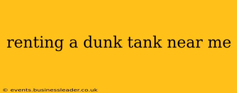 renting a dunk tank near me