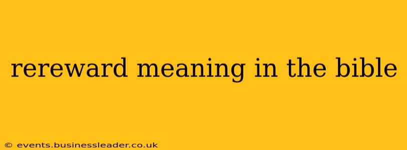 rereward meaning in the bible