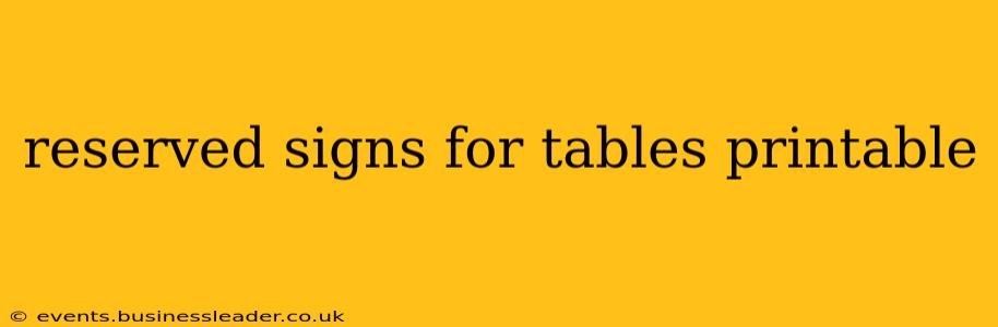 reserved signs for tables printable