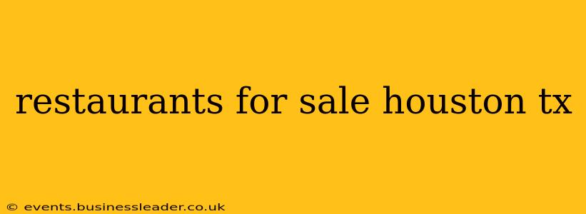 restaurants for sale houston tx