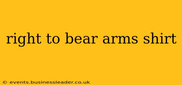 right to bear arms shirt