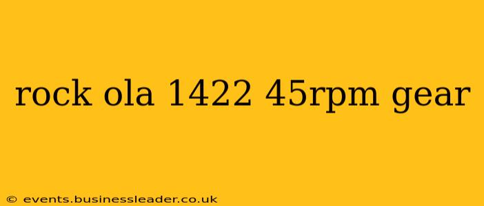 rock ola 1422 45rpm gear