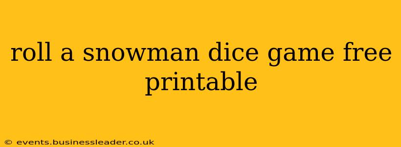 roll a snowman dice game free printable