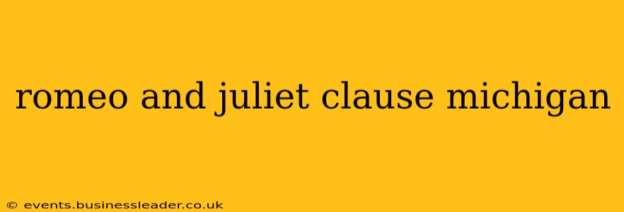 romeo and juliet clause michigan