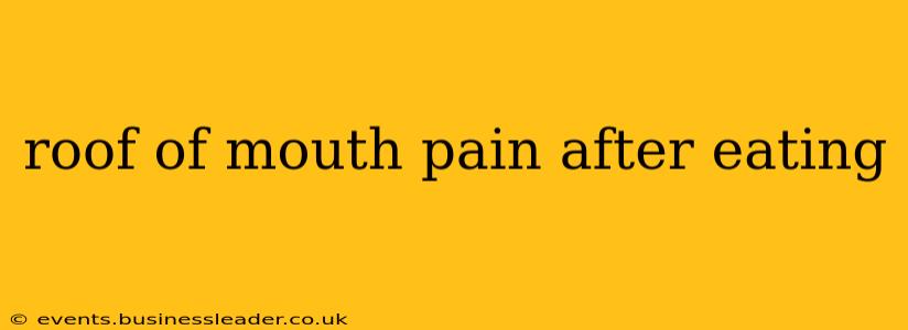 roof of mouth pain after eating