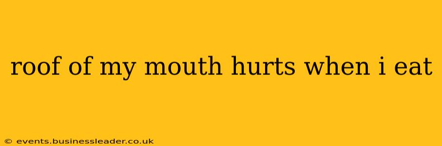 roof of my mouth hurts when i eat