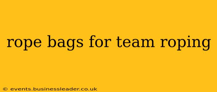 rope bags for team roping