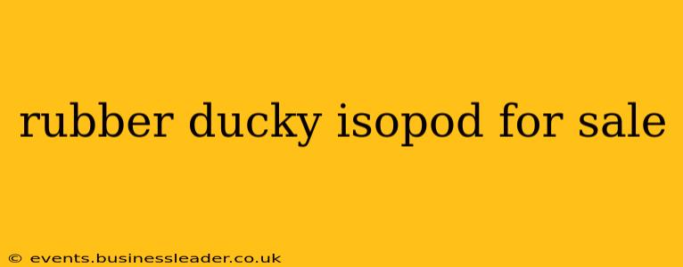 rubber ducky isopod for sale