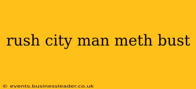 rush city man meth bust