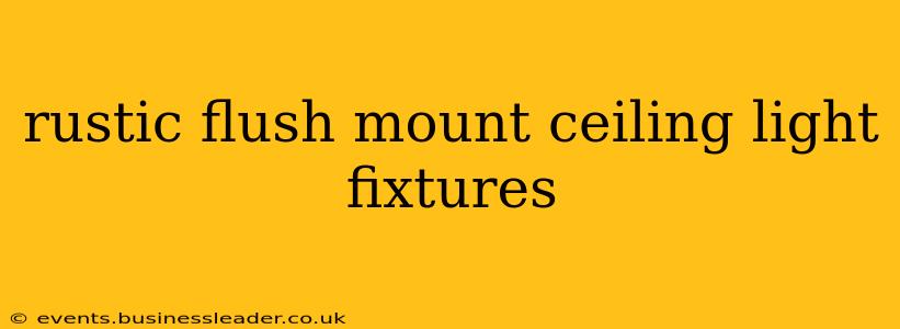 rustic flush mount ceiling light fixtures