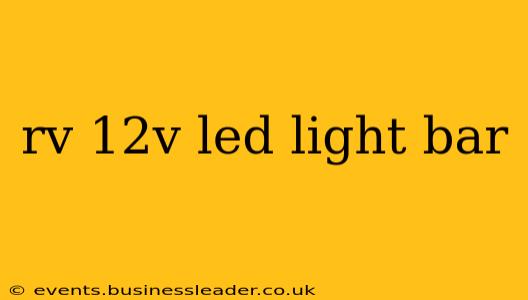 rv 12v led light bar