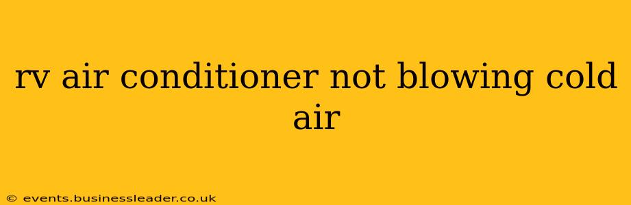 rv air conditioner not blowing cold air