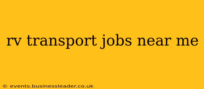 rv transport jobs near me