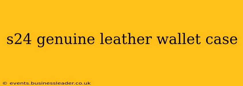 s24 genuine leather wallet case
