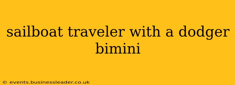sailboat traveler with a dodger bimini