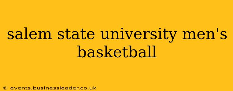 salem state university men's basketball