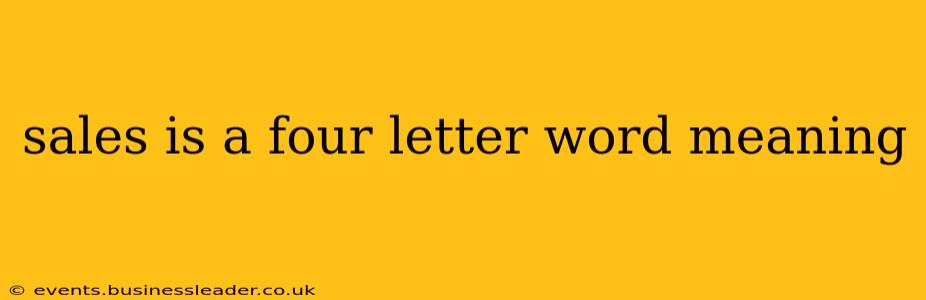 sales is a four letter word meaning