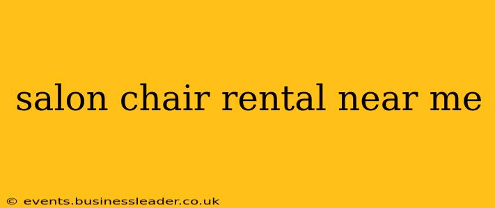 salon chair rental near me