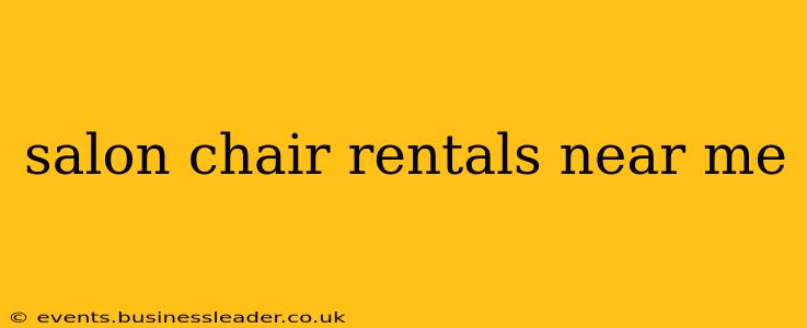 salon chair rentals near me