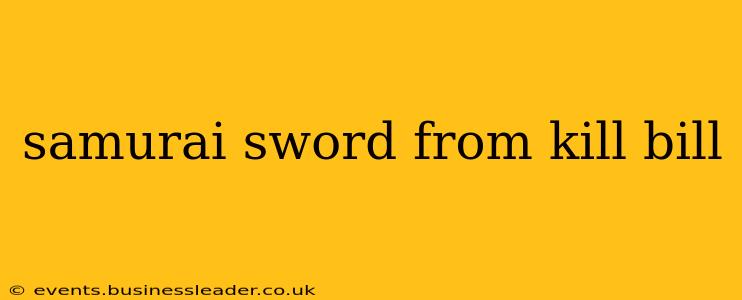 samurai sword from kill bill