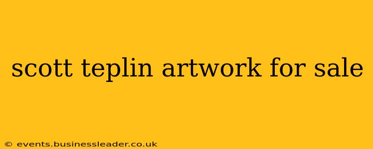 scott teplin artwork for sale