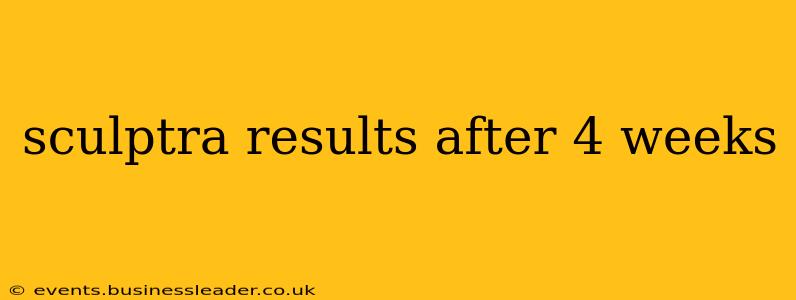 sculptra results after 4 weeks