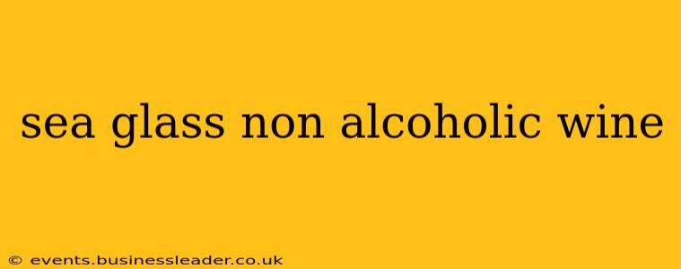 sea glass non alcoholic wine