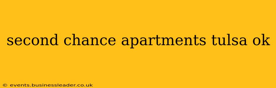 second chance apartments tulsa ok