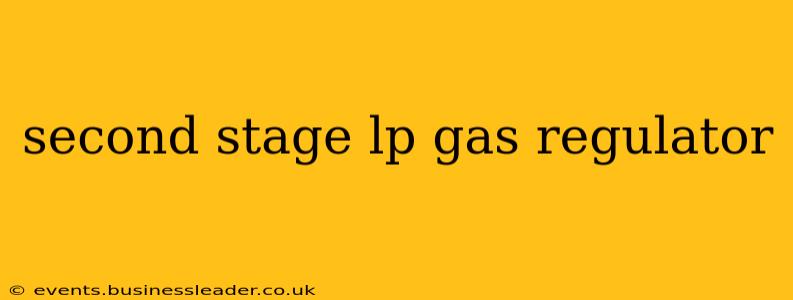 second stage lp gas regulator
