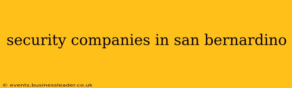 security companies in san bernardino