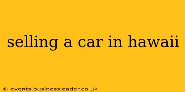 selling a car in hawaii