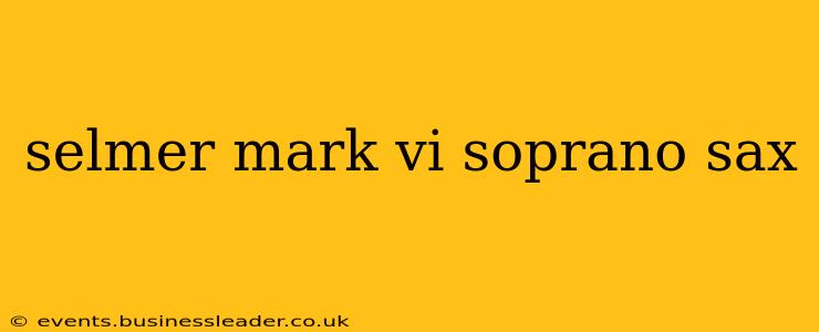 selmer mark vi soprano sax