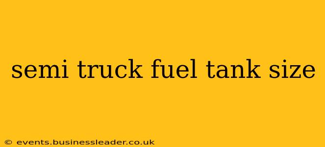 semi truck fuel tank size
