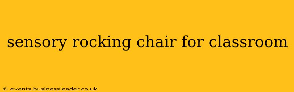 sensory rocking chair for classroom