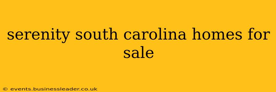 serenity south carolina homes for sale
