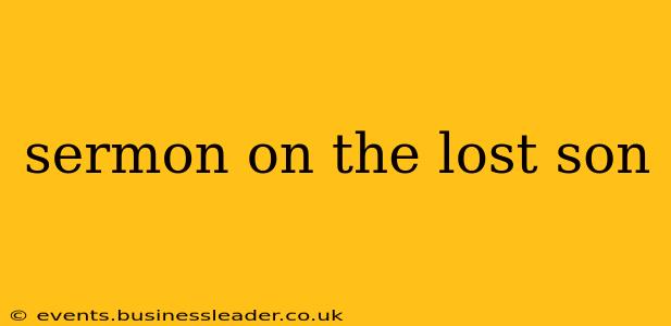 sermon on the lost son