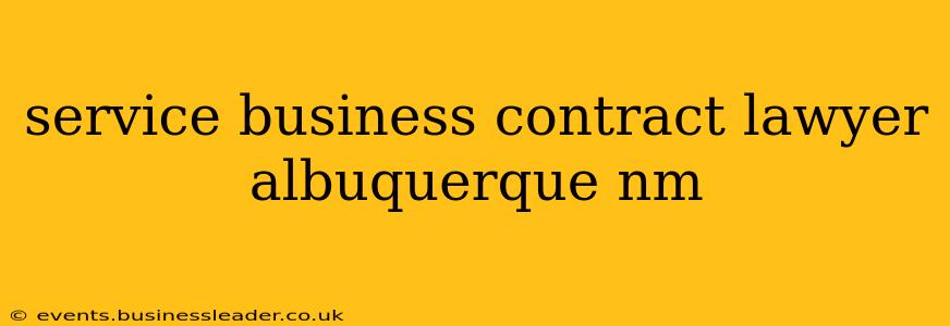service business contract lawyer albuquerque nm