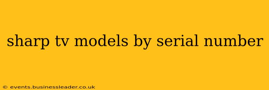 sharp tv models by serial number