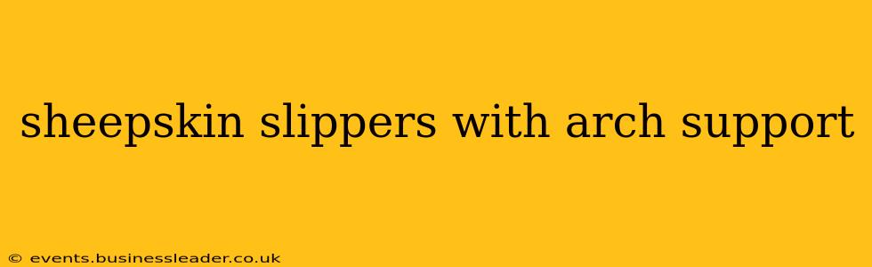 sheepskin slippers with arch support