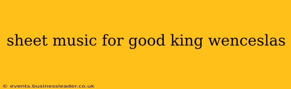sheet music for good king wenceslas