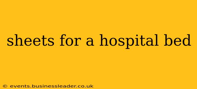 sheets for a hospital bed