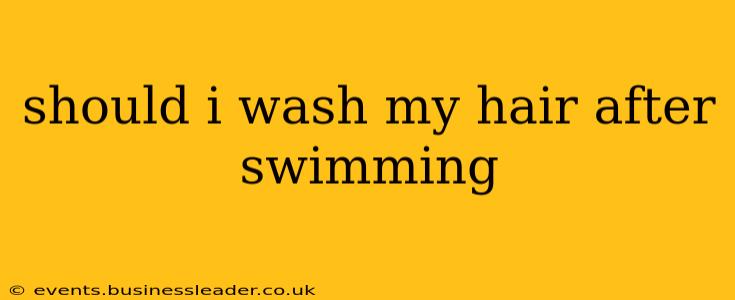 should i wash my hair after swimming