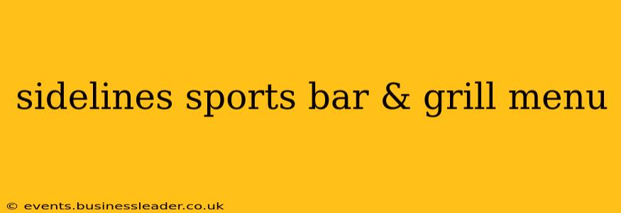 sidelines sports bar & grill menu